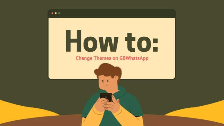 How to Change Themes on GBWhatsApp？